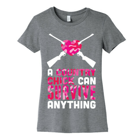 A Country Chick Can Survive Anything Womens T-Shirt