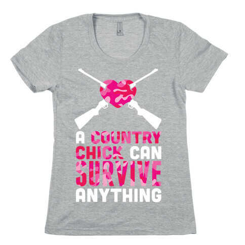 A Country Chick Can Survive Anything Womens T-Shirt