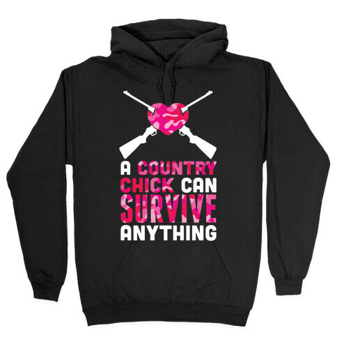 A Country Chick Can Survive Anything Hooded Sweatshirt