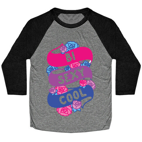 Bi Sexy Cool Baseball Tee