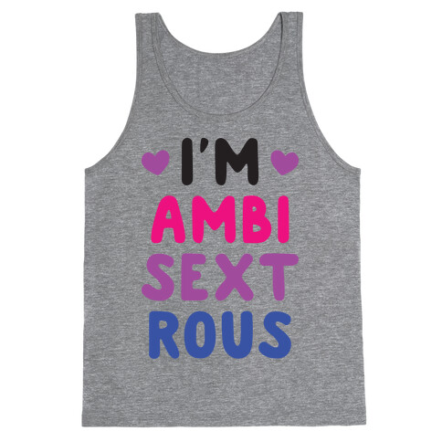 I'm Ambisextrous Tank Top