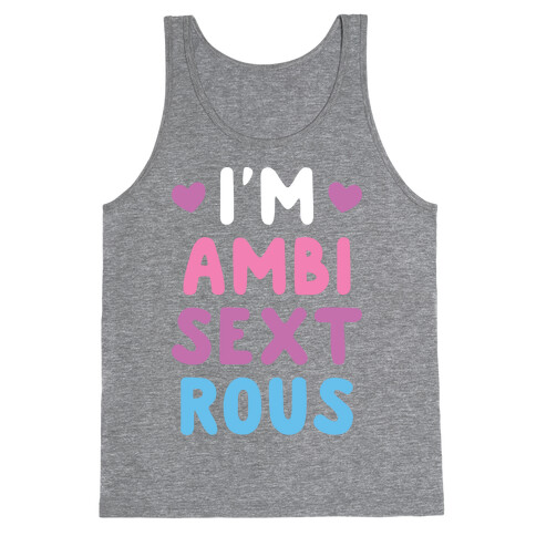 I'm Ambisextrous Tank Top