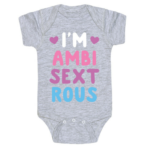 I'm Ambisextrous Baby One-Piece