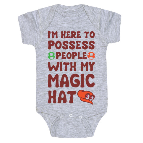 I'm Here To Possess People With My Magic Hat  Baby One-Piece