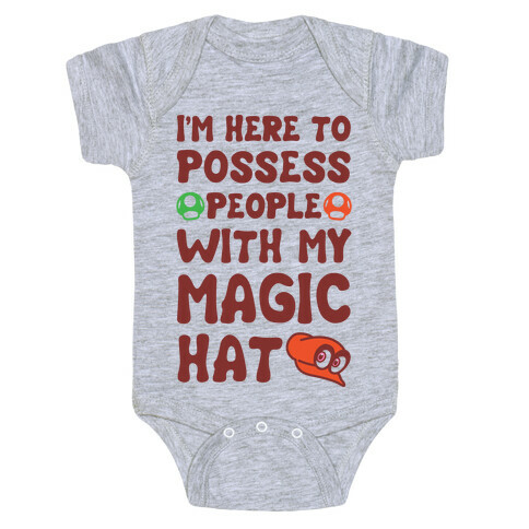 I'm Here To Possess People With My Magic Hat  Baby One-Piece