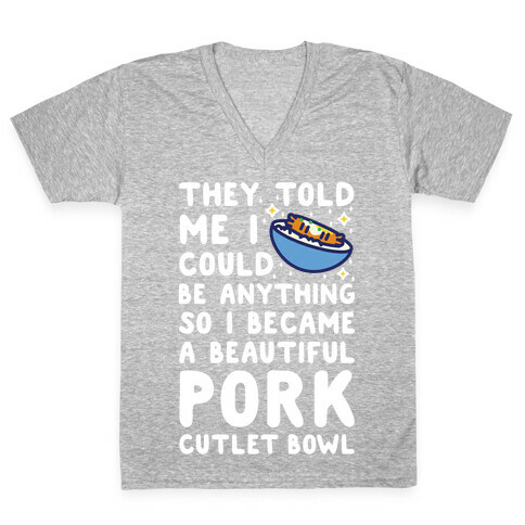 I Became a Beautiful Pork Cutlet Bowl V-Neck Tee Shirt