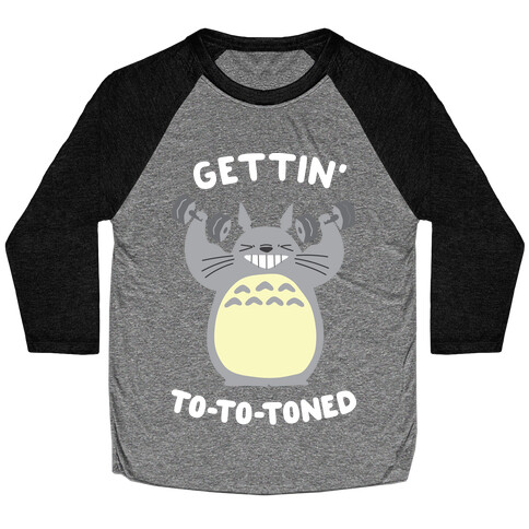 Gettin' Tototoned Baseball Tee