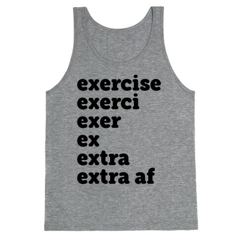 Exercise Extra AF Tank Top