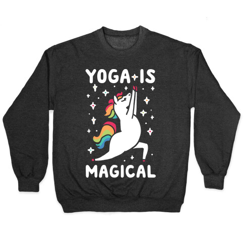 Yoga Is Magical Pullover