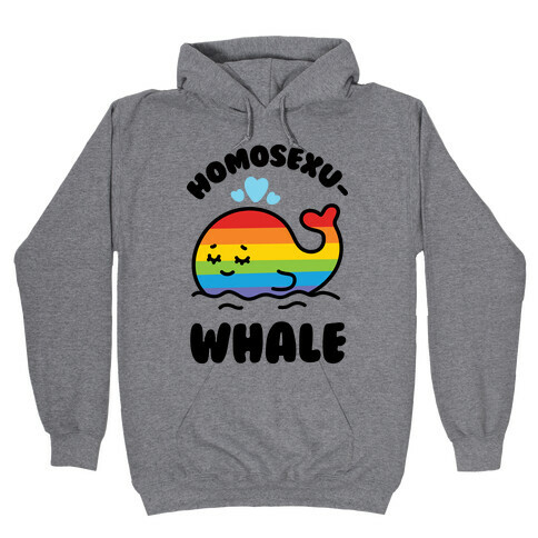 Homosexu-Whale Hooded Sweatshirt