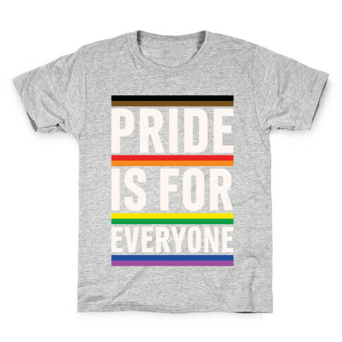Pride Is For Everyone White Print Kids T-Shirt