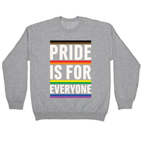 Pride Is For Everyone White Print Pullover