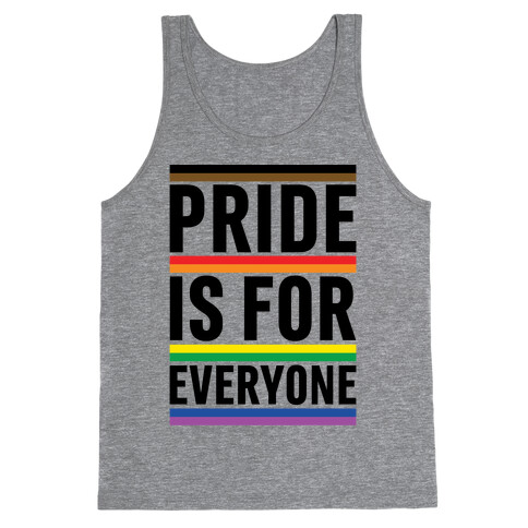 Pride Is For Everyone Tank Top