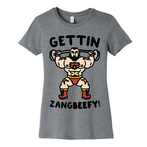 Gettin Zangbeefy Parody Womens T-Shirt