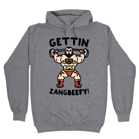 Gettin Zangbeefy Parody Hooded Sweatshirt