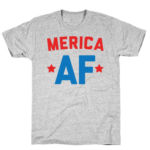 Merica AF T-Shirt