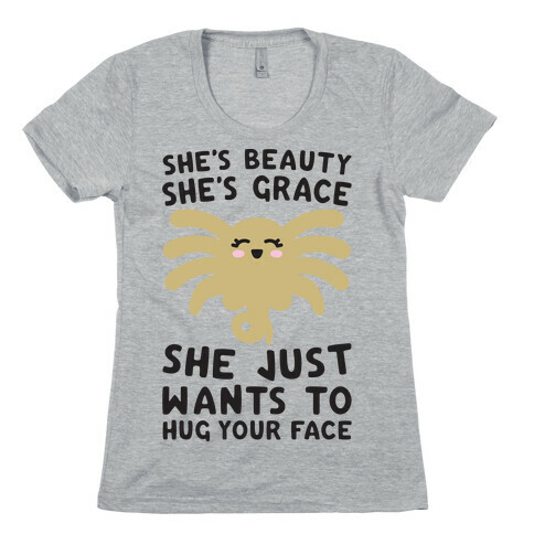 She's Beauty She's Grace Facehugger Parody Womens T-Shirt