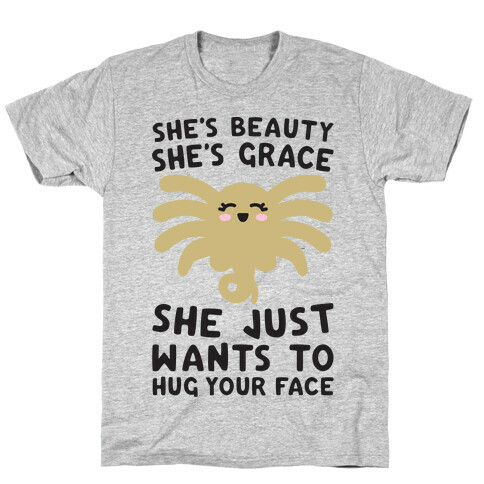 She's Beauty She's Grace Facehugger Parody T-Shirt