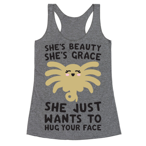 She's Beauty She's Grace Facehugger Parody Racerback Tank Top