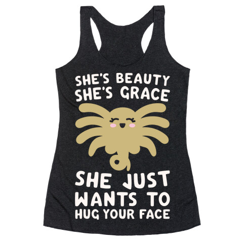 She's Beauty She's Grace Facehugger Parody White Print Racerback Tank Top