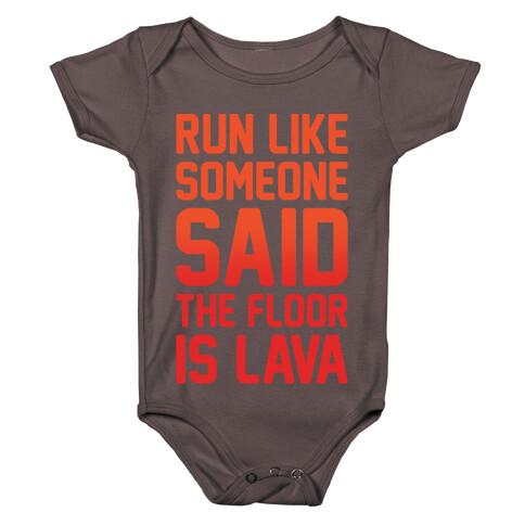 Run Like Someone Said The Floor Is Lava White Print Baby One-Piece