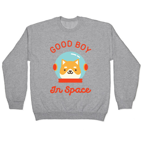 Good Boy In Space Pullover