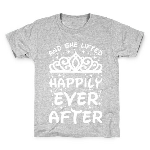 And She Lifted Happily Ever After Kids T-Shirt