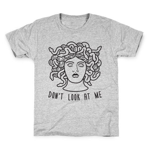 Don't Look At Me Medusa Kids T-Shirt