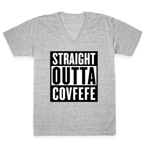 Straight Outta Covfefe V-Neck Tee Shirt