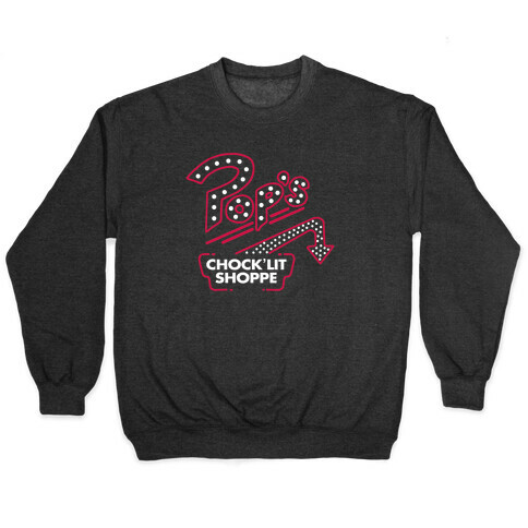 Pop's Chock'Lit Shoppe Pullover