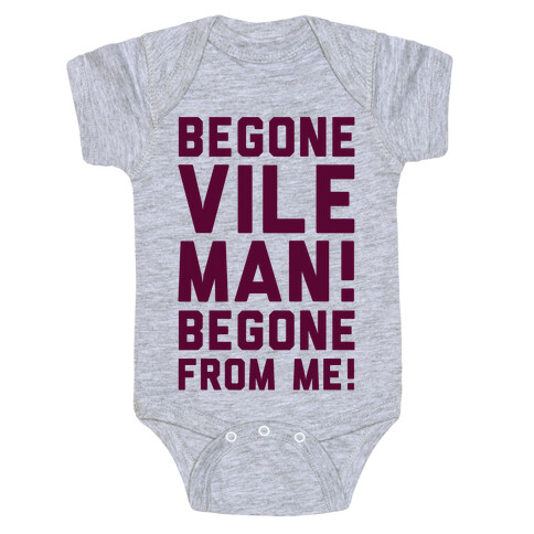 Begone Vile Man Baby One-Piece