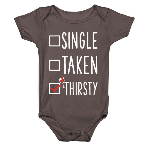 Single Taken Thirsty Baby One-Piece