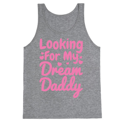 Looking For My Dream Daddy White Print Tank Top