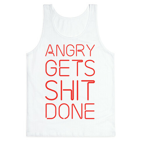 Angry Gets Shit Done Tank Top
