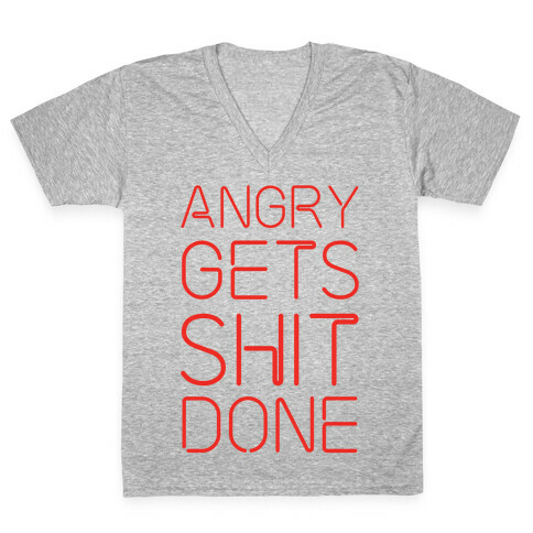 Angry Gets Shit Done V-Neck Tee Shirt