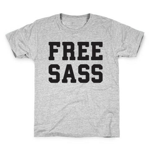 Free Sass Kids T-Shirt