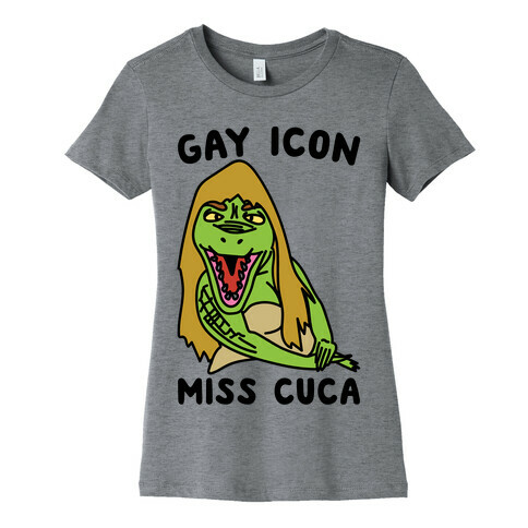 Gay Icon Miss Cuca Parody Womens T-Shirt