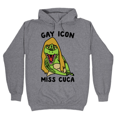Gay Icon Miss Cuca Parody Hooded Sweatshirt