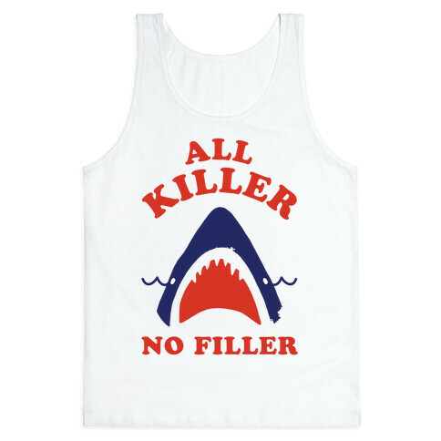 All Killer No Filler Tank Top