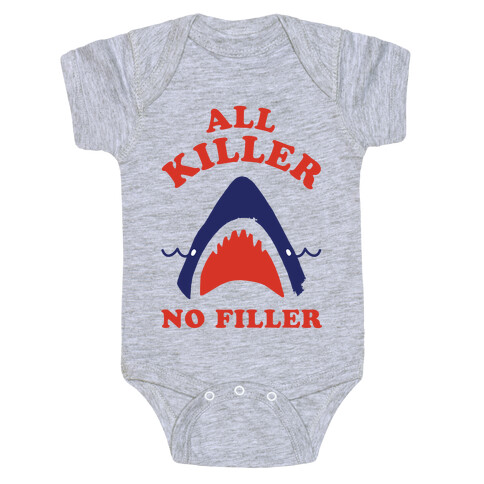 All Killer No Filler Baby One-Piece