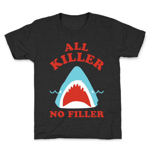 All Killer No Filler Kids T-Shirt