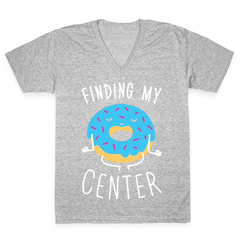 Finding My Center V-Neck Tee Shirt