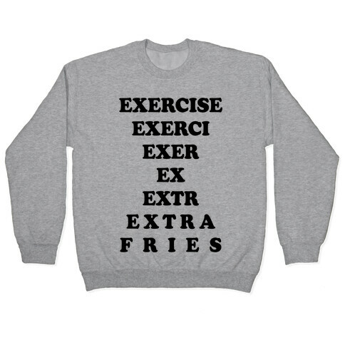 Exercise Extra Fries Pullover
