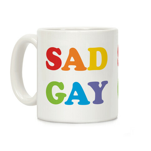 Sad Gay Coffee Mug