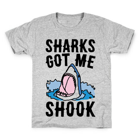 Sharks Got Me Shook Kids T-Shirt