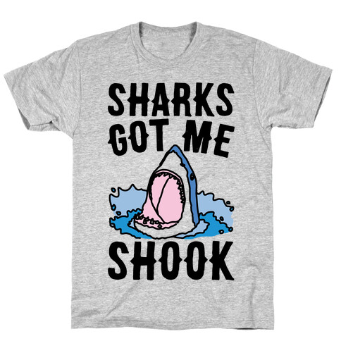 Sharks Got Me Shook T-Shirt