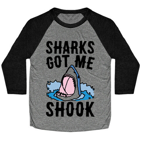 Sharks Got Me Shook Baseball Tee