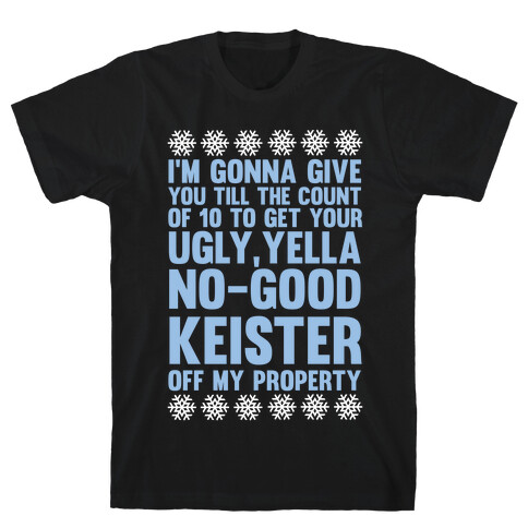Ugly, Yella, No-Good Keister T-Shirt