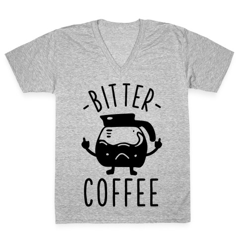 Bitter coffee V-Neck Tee Shirt