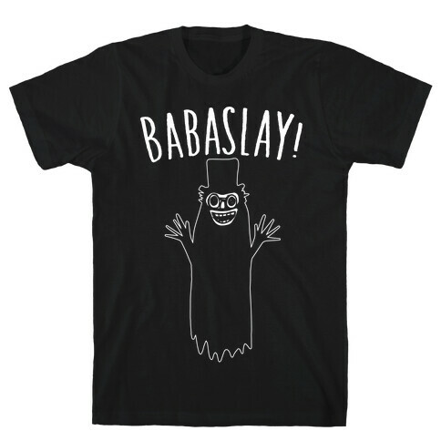 Babaslay Parody White Print T-Shirt